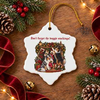 Don't Forget the Doggie Stockings! Shetland Sheepdog Ceramic Ornament